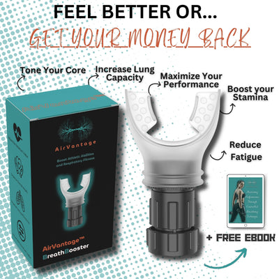 Promotional image of the AirVantage BreathBooster device with a white mouthpiece and its box, featuring text about benefits like increased lung capacity, core strength, and boosted stamina, plus a free eBook. The headline reads ‘Feel better or get your money back.'